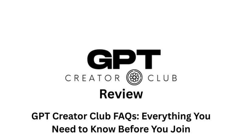 GPT Creator Club FAQs: Everything You Need to Know Before You Join